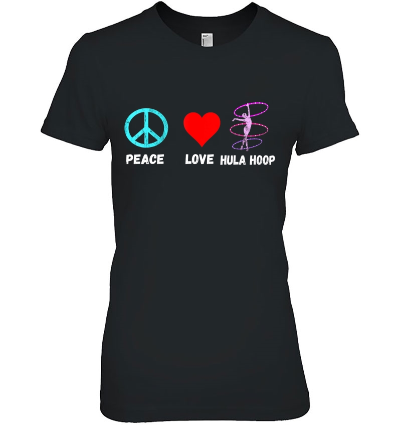 Hula Hoop Dancing Peace Love Hooper Hooping Dancer Hoodie