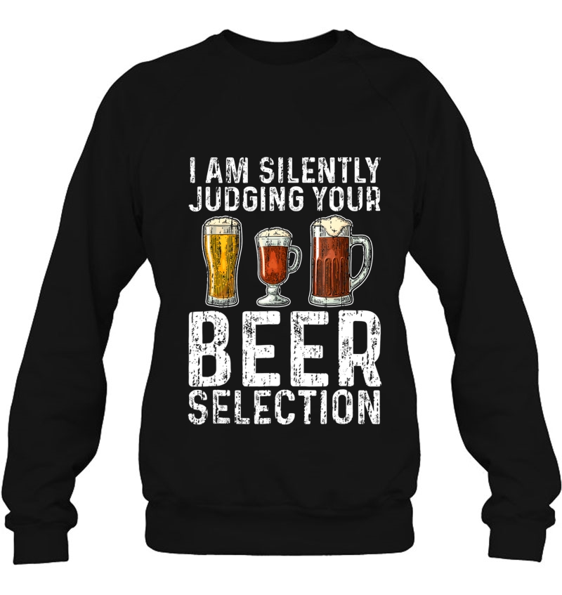 I Am Silently Judging Your Beer Selection Shirt Craft Beer Mugs