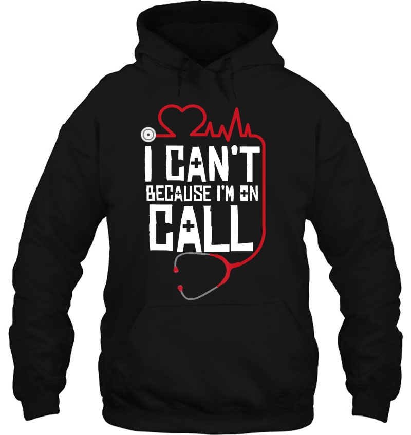 I Cant Im On Call Funny Doctors Nurses Therapist Mugs