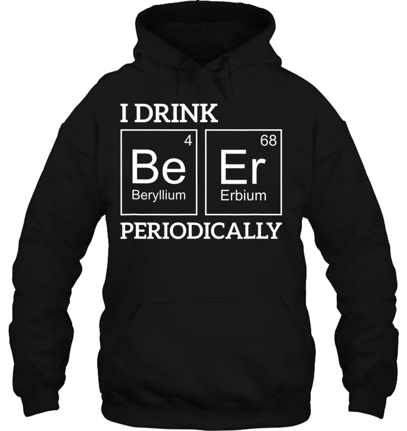 I Drink Beer Periodically Funny Beer Mugs