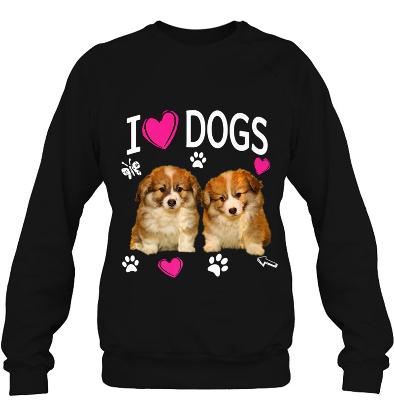 I Love Dogs Shirt - Cute Dog Lover Shirt Corgi Puppy Mugs