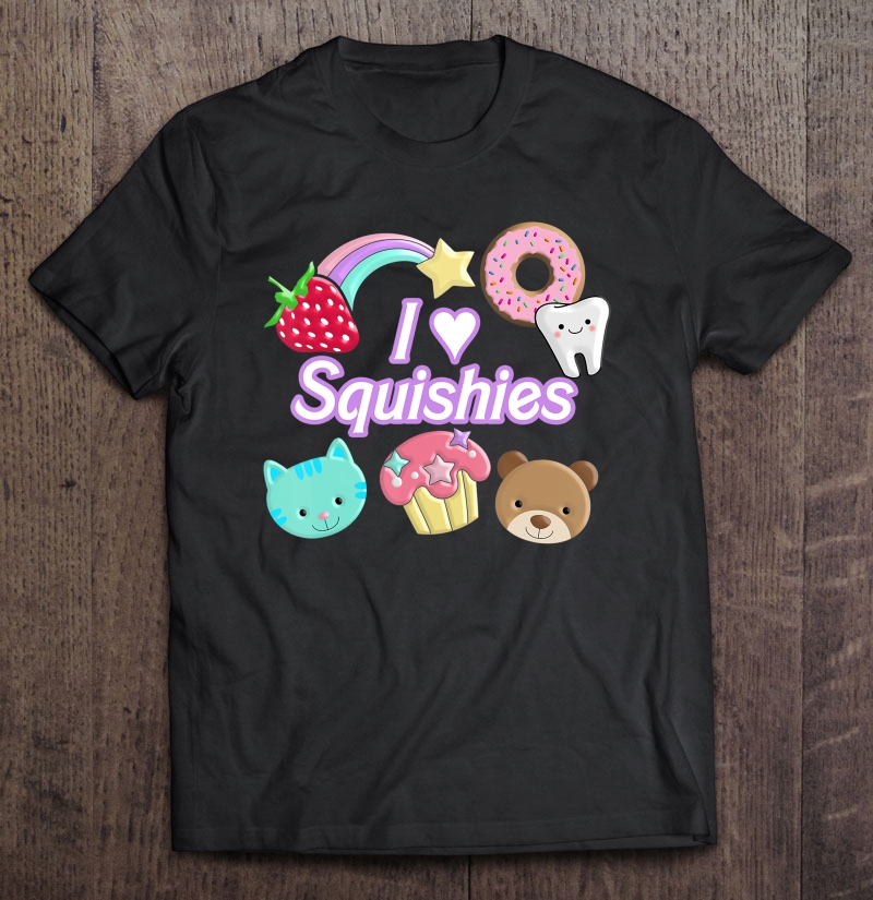 I Love Squishies Tee Squishy Collector Shirt