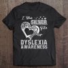 I Wear Silver For Dyslexia Awareness Gift Tees Tee