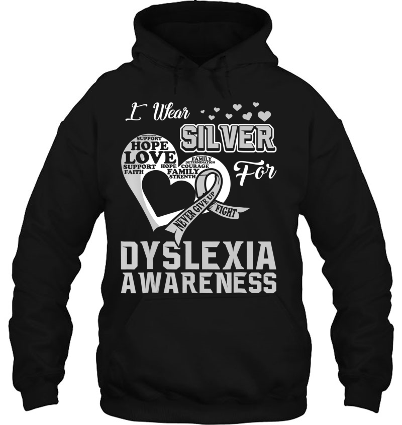 I Wear Silver For Dyslexia Awareness Gift Tees Mugs