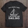 I'm A Simple Man I Like Boobs And Sailing Parent Day Tee