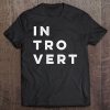 Introvert Tee