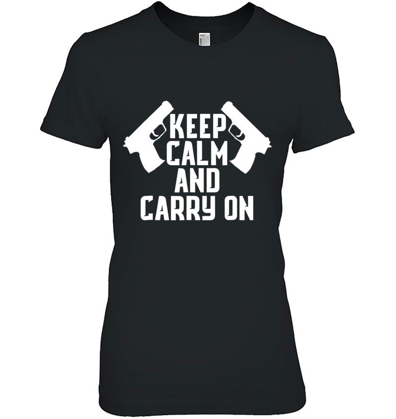 Keep Calm And Carry On Gun Shirt Tactical Pistol Hoodie