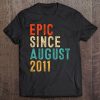 Kids Epic Since August 2011 9 Year Old Gift 9Th Birthday Tee