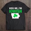 Kiss Me I'm Iowish Or Drunk Or Whatever Tee