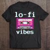 Low Fidelity Music Aesthetic Tape Lo - Fi Vibes Tee Tee