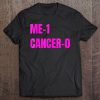 Me 1 Cancer 0 I Beat Breast Cancer Survivor Cute Faith Tee