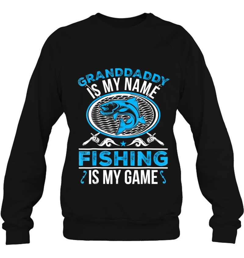 Mens Granddaddy Is My Name Fishing Is My Game Grandpa Mugs