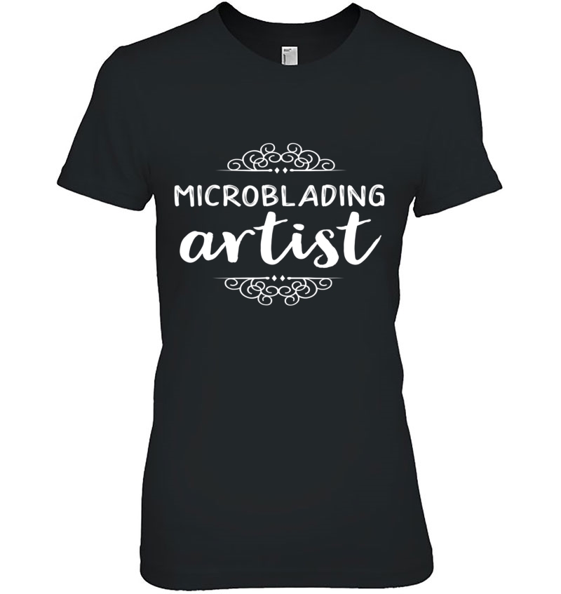 Microblading Tshirt Aesthetician Brows Tee Makeup Artist Hoodie