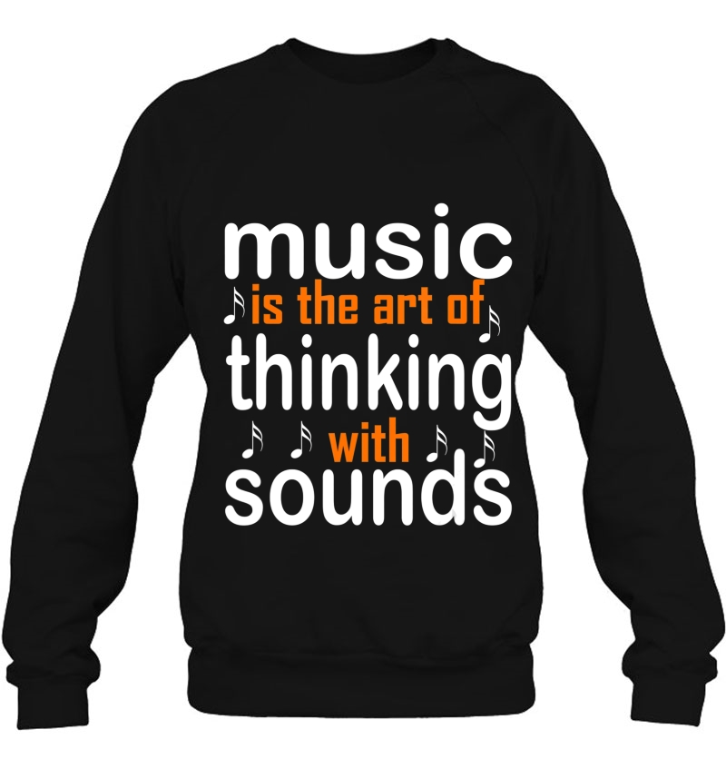 Music Is The Art Of Thinking With Sounds Mugs