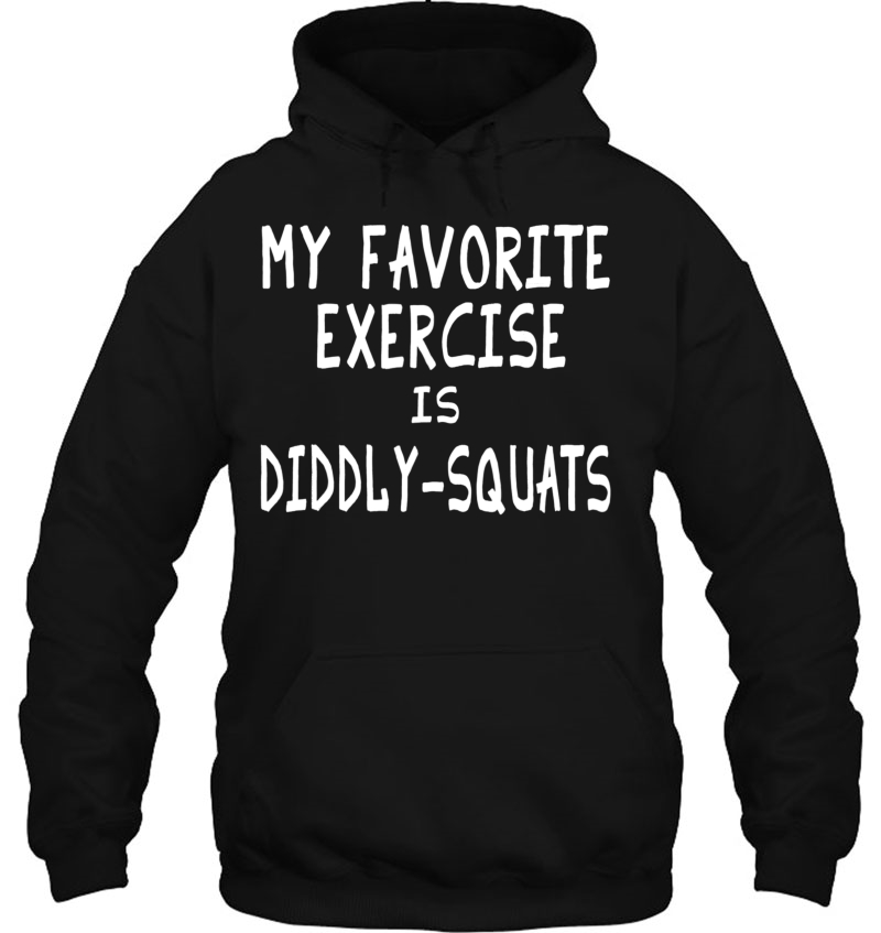 My Favorite Exercise Is Diddly-Squats Funny Mugs