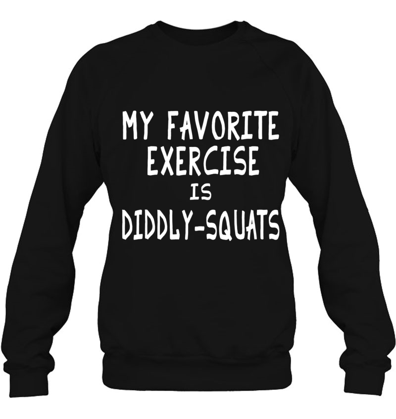 My Favorite Exercise Is Diddly-Squats Funny Mugs