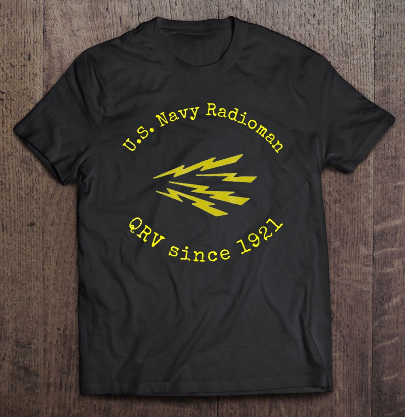 Navy Radioman Qrv Since 1921 Ver2 Shirt