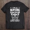 Nursing Heroes Rn Nurse Educator Superhero Tee