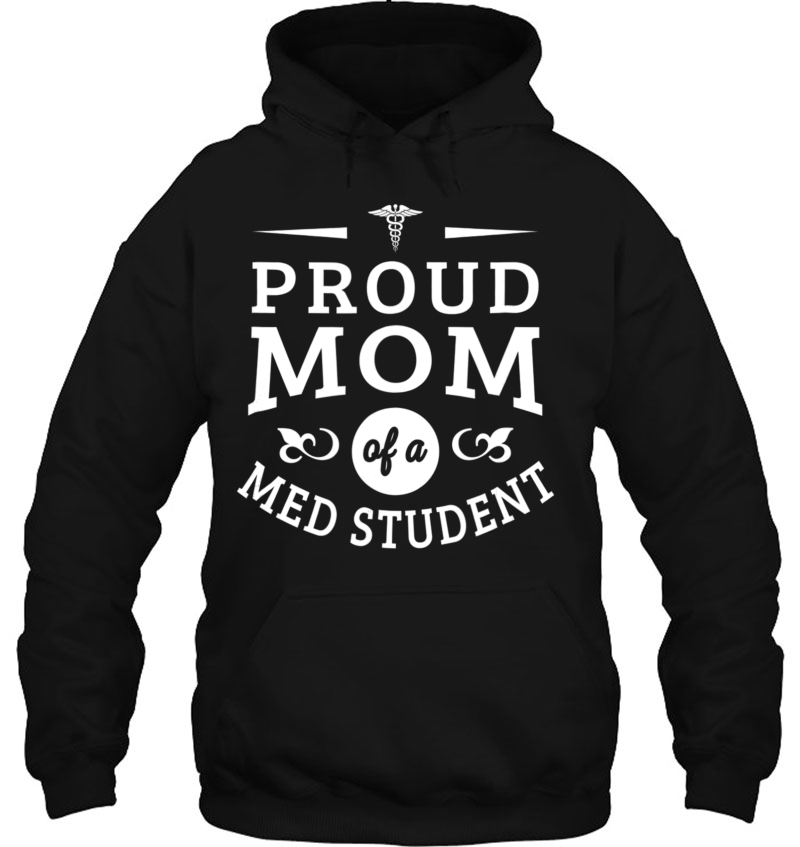 Proud Mom Of A Med Studen Mugs