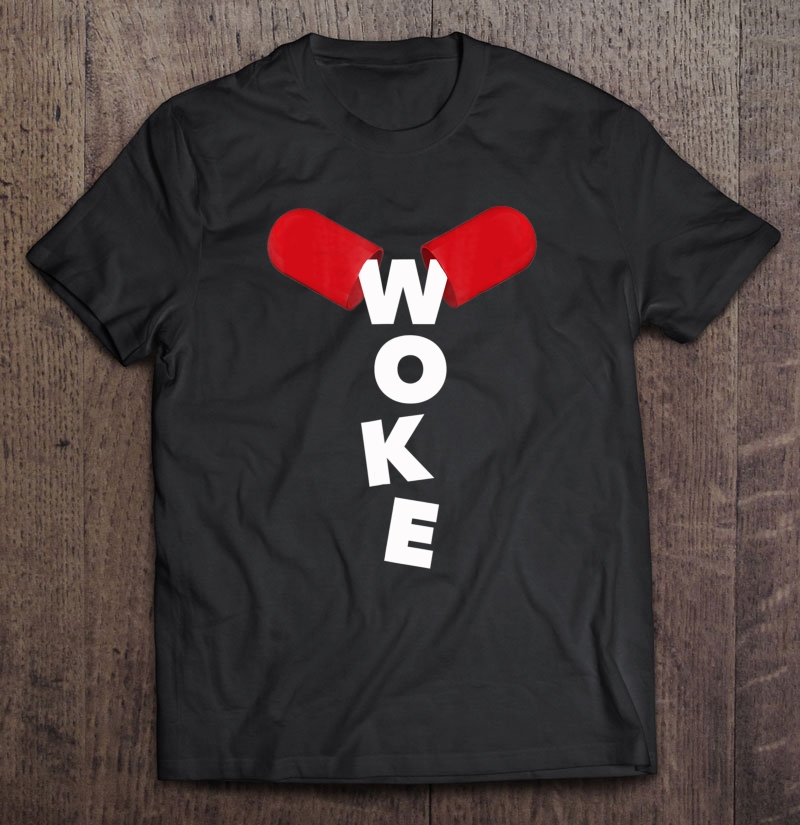 Qanon Red Pill Shirt Woke Wqke To The Great Awakening Shirt