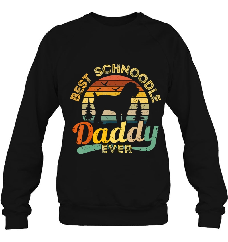 Schnoodle Dad Best Daddy Dog Lover Retro Vintage Gift Sweatshirt