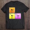 Science Be Nice Periodic Table Element Chemistry Tee