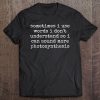 Sometimes I Use Words I Don't Understand Funny Tee