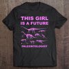 This Girl Is A Future Paleontologist Dinosaur Lover Tee