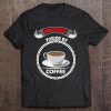 Urologist Gift Urology, Fueled By Coffee Drinks Tee