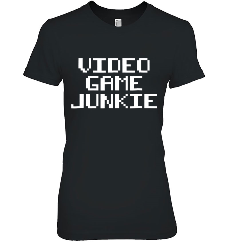 Video Game Junkie Funny Gamer Ladies Tee