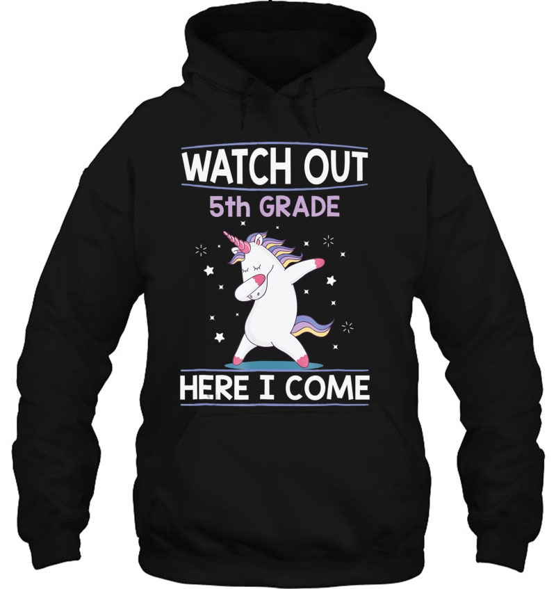 Watch Out 5Th Grade Here I Come Back To School Hoodie