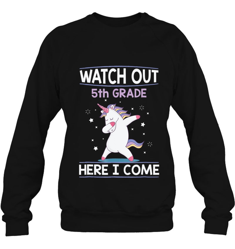 Watch Out 5Th Grade Here I Come Back To School Sweatshirt