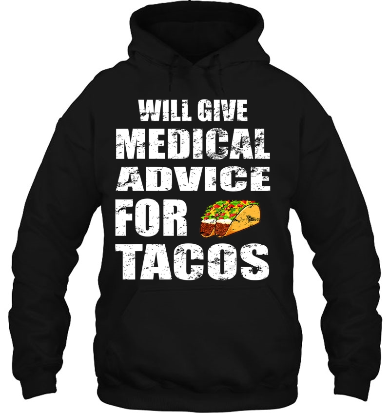 Will Give Medical Advice For Tacos Shirt Nurse Doctor Gift Mugs