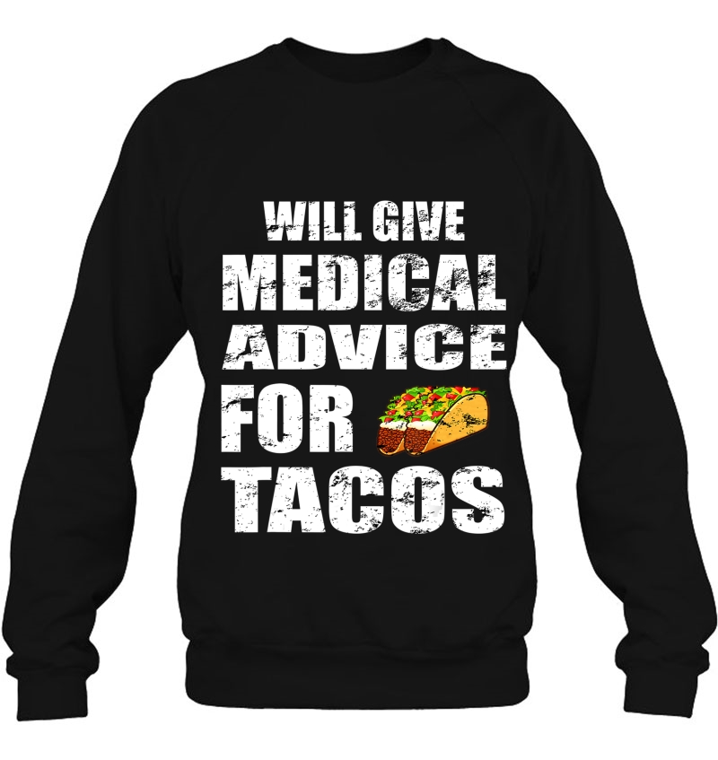 Will Give Medical Advice For Tacos Shirt Nurse Doctor Gift Mugs