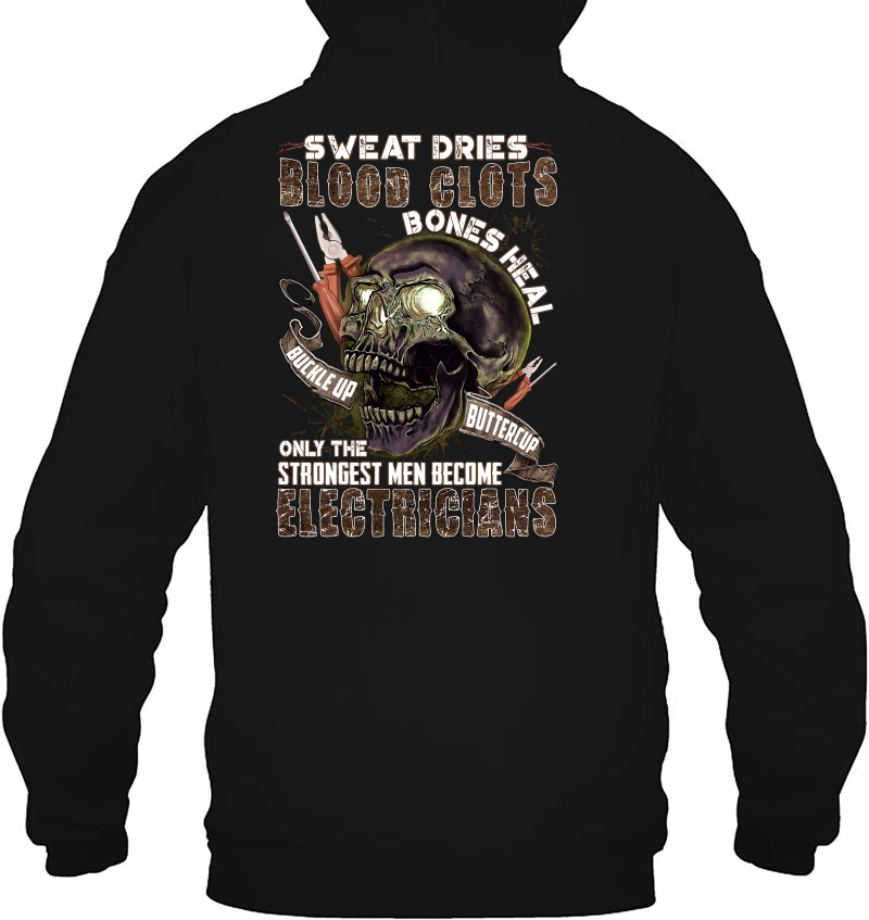 Sweat Dries Only The Strongest Men Become Electricians Skull Version Mugs