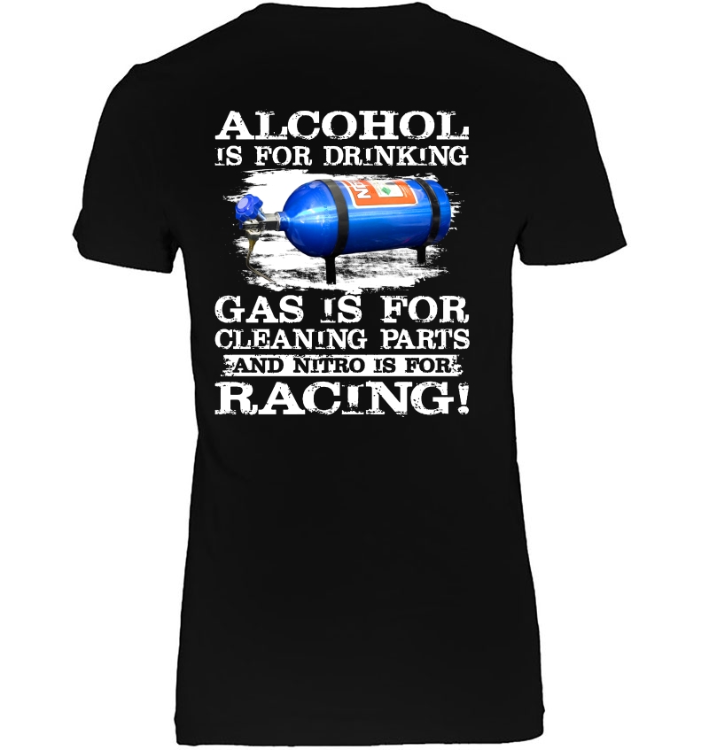 Alcohol Is For Drinking Gas Is For Cleaning Parts And Nitro Is For Racing Hoodie