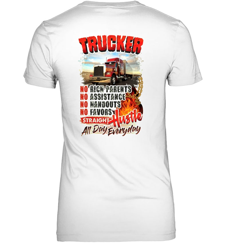 Trucker No Rich Parents Straight Hustle All Day Everyday Hoodie