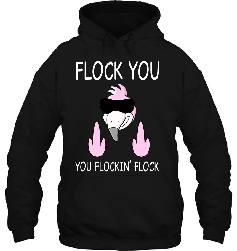 Flock You You Flockin' Flock Funny Middle Finger Flamingo Mugs