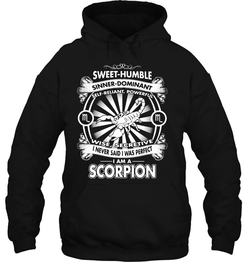 Sweet-Humble Sinner-Dominant I Never Said I Was Perfect I Am A Scorpion Mugs