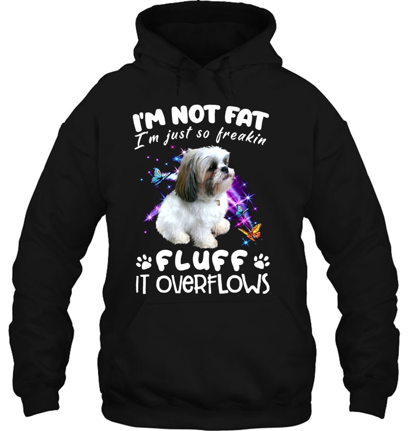 I'm Not Fat I'm Just So Freakin Fluff It Overflows Shih Tzu Version Mugs