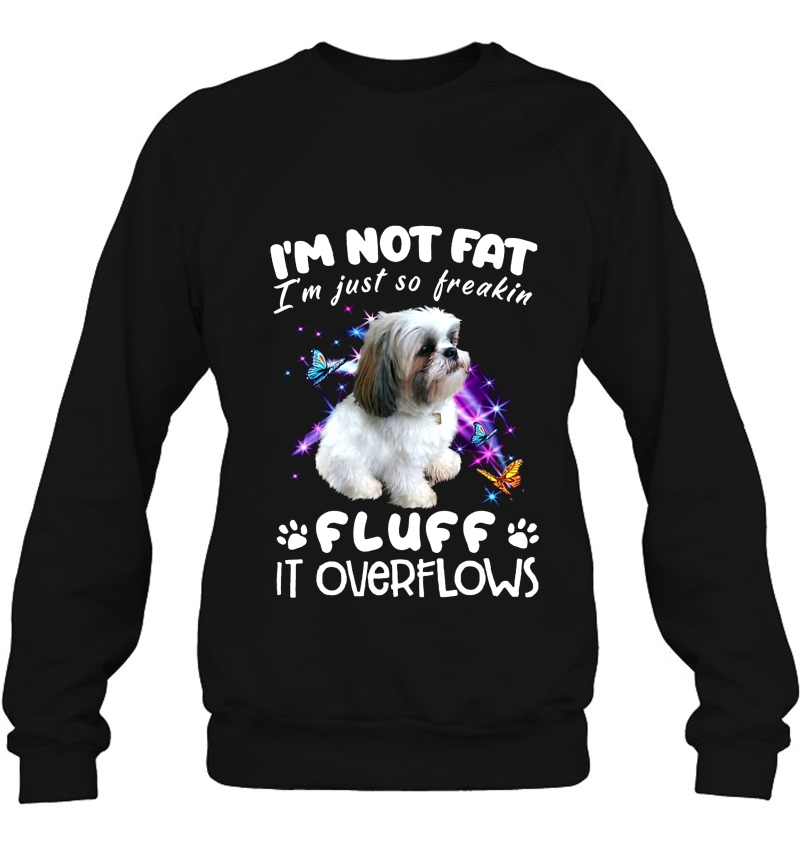 I'm Not Fat I'm Just So Freakin Fluff It Overflows Shih Tzu Version Mugs