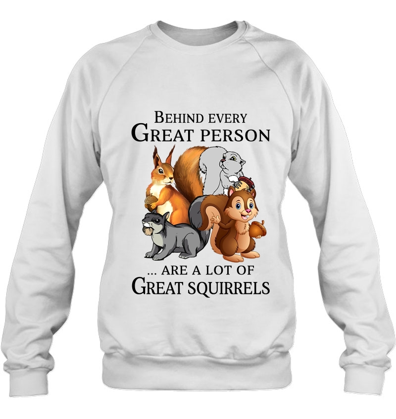 Behind Every Great Person Are A Lot Of Great Squirrels Mugs