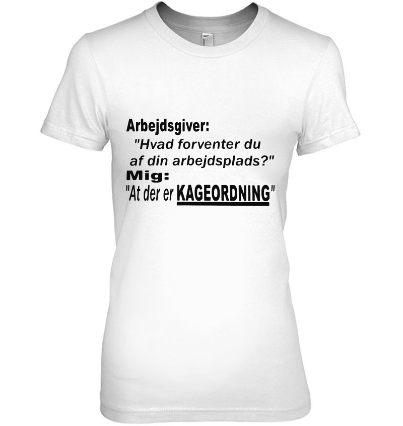 Arbejdsgiver Hvad Forventer Du Af Din Arbejdsplads Mig At Der Er Kageordning Hoodie