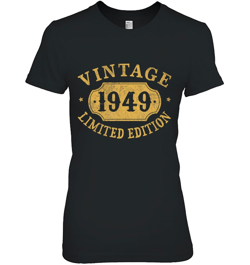1949 71 Years Old 71St Limited Birthday, Anniversary Gift Ladies Tee