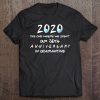 2020 The One Where We Spent Our 50Th Anniversary Quarantine Tee