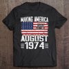 46Th Birthday Gifts August 1974 American Flag 46 Years Old Tee