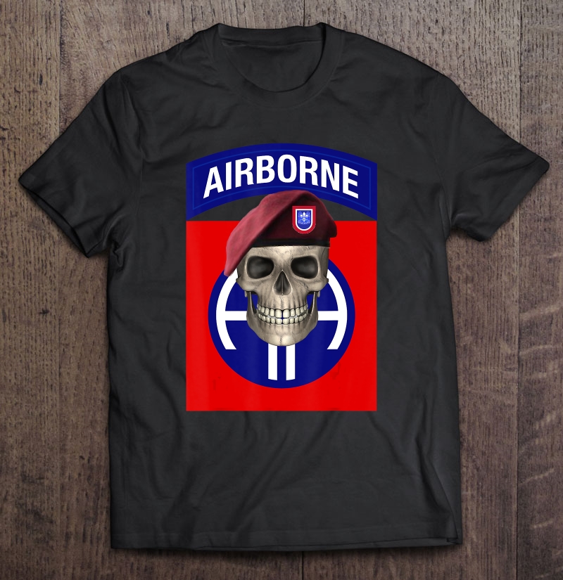 82Nd Airborne - Ft Bragg, Nc Skull Shirt