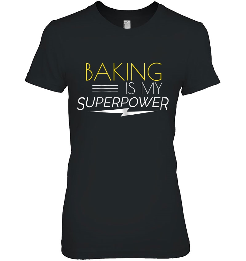 Baking Is My Superpower Funny Baker Gift Hoodie