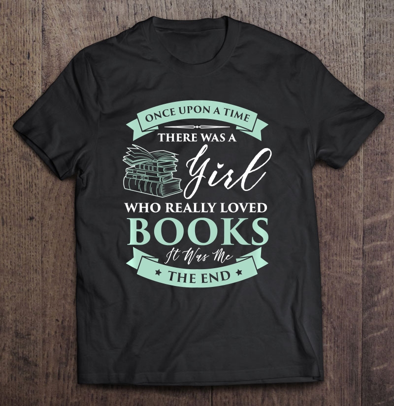 Books Loving Girl I Read Fairy Tale Bookaholic Idea Pullover Shirt