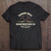 Border Wall Construction Co Build The Wall Pro Trump Tee